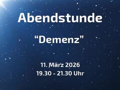 Abendstunde zum Thema "Demenz"
